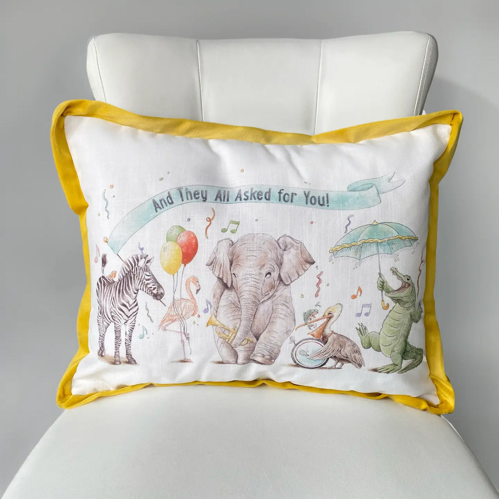 And They All Asked For You Printed Pillow