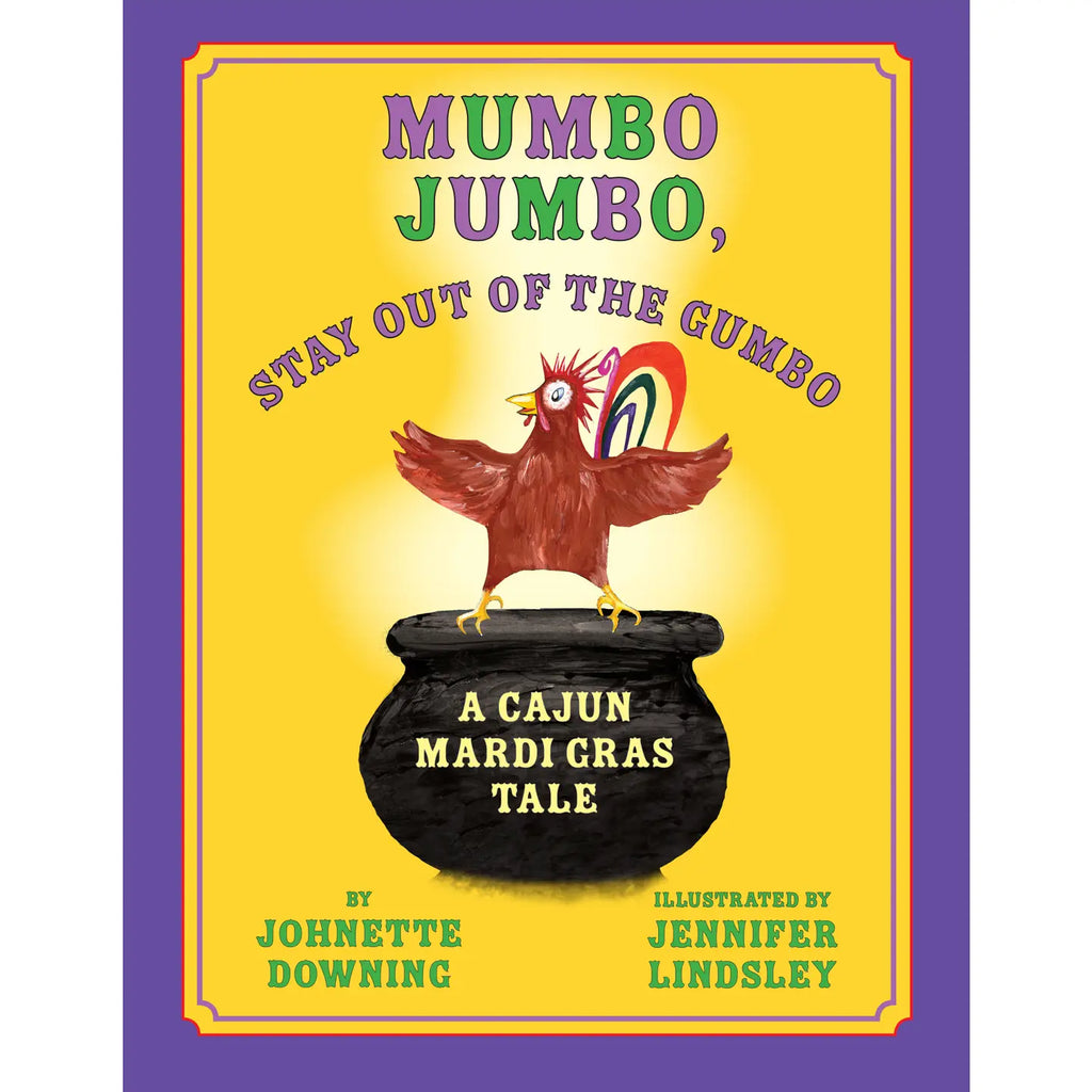 Mumbo Jumbo, Stay Out of The Gumbo Book