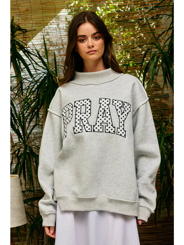 Embroidered "Pray" Mock Neck Sweatshirt