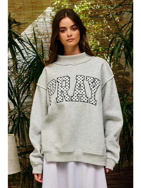 Embroidered "Pray" Mock Neck Sweatshirt