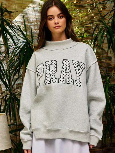 Embroidered "Pray" Mock Neck Sweatshirt