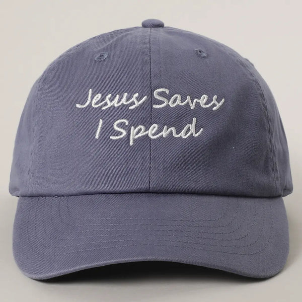 Jesus Saves I Spend Embroidery Baseball Cap