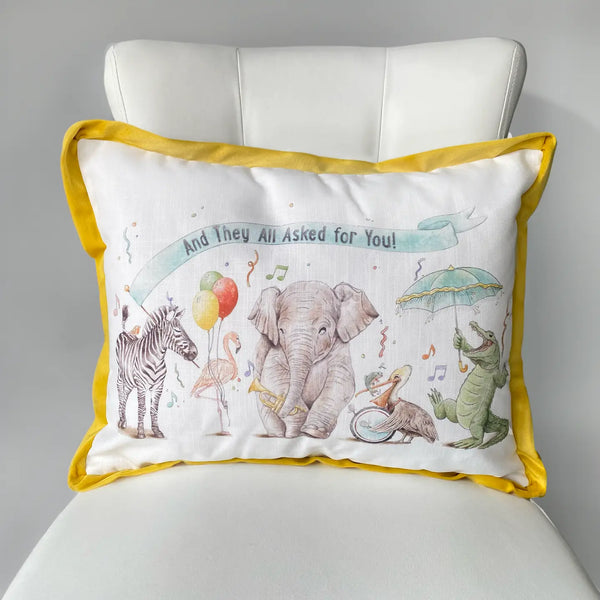 And They All Asked For You Printed Pillow