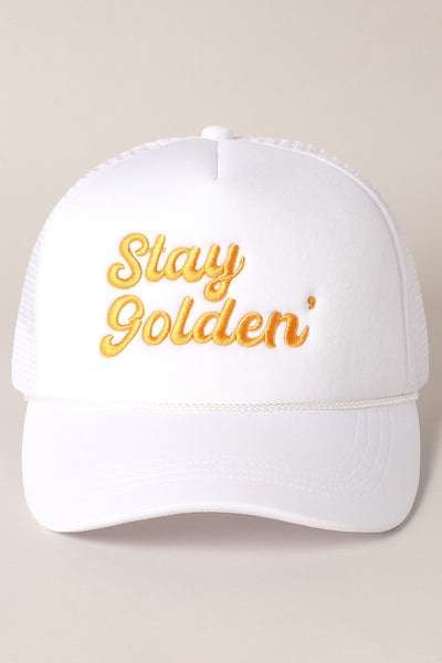 Stay Golden Embroidery Mesh Back Trucker Hat