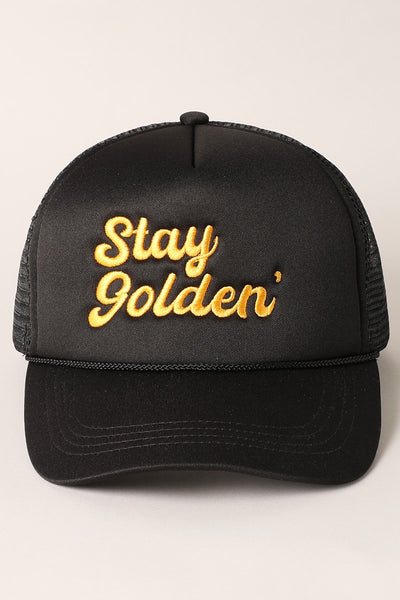 Stay Golden Embroidery Mesh Back Trucker Hat