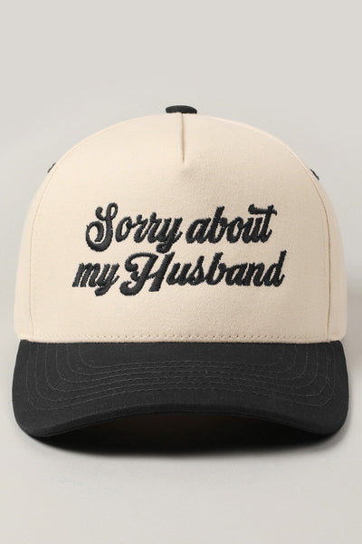Sorry About My Husband Embroidery Cap