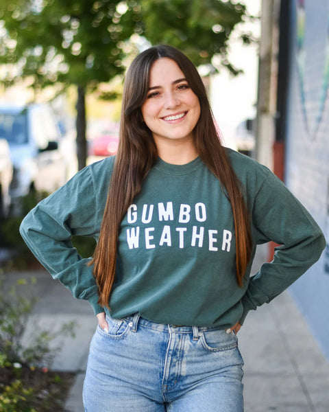 Gumbo Weather Long Sleeve Tee