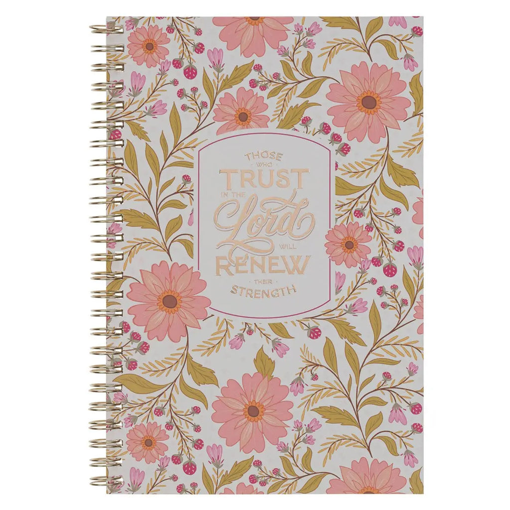 Notebook Spiral Floral Those Who Trust in the Lord Isa 40:31