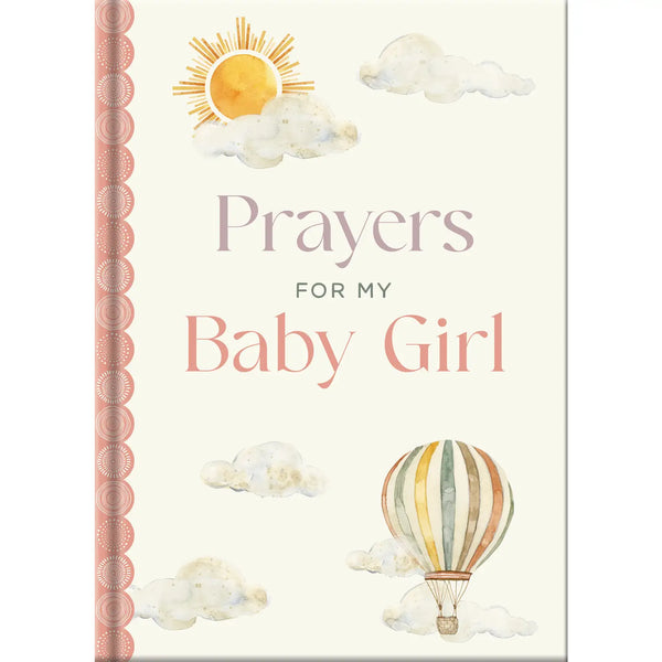Prayers For My Baby Girl Book