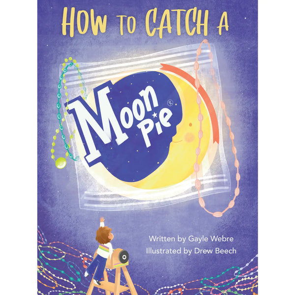 How To Catch A Moonpie Book