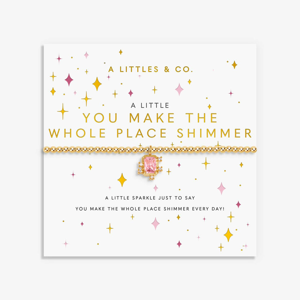 A Little 'You Make The Whole Place Shimmer' Bracelet