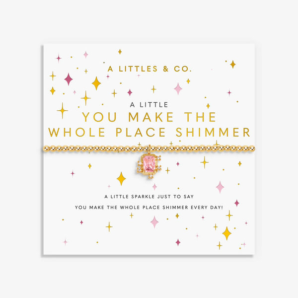 A Little 'You Make The Whole Place Shimmer' Bracelet