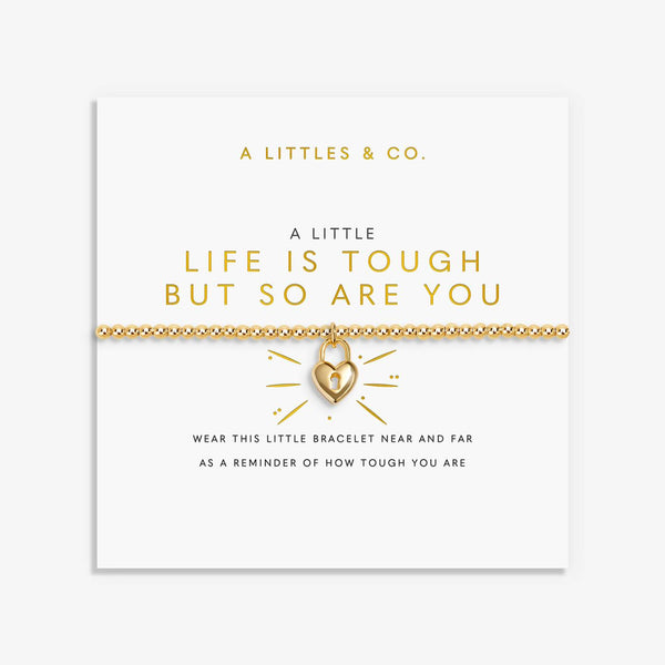A Little 'Life Is Tough But So Are You' Bracelet