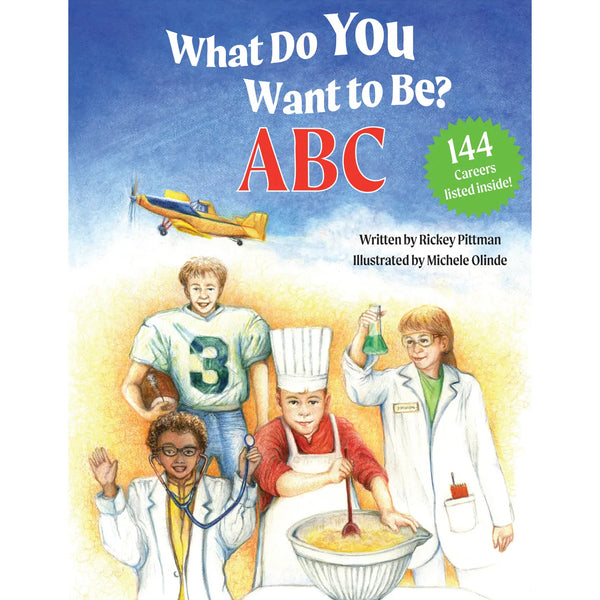 What Do You Want To Be? Abc Book